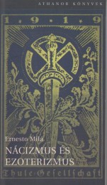 Ernesto Milá: Nácizmus és ezoterizmus