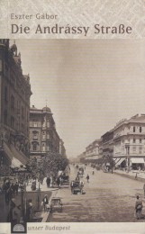 Eszter, Gábor: Die Andrássy Straße