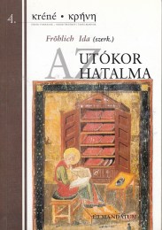 Fröhlich Ida (szerk.): Az utókor hatalma - Újraírt szövegek