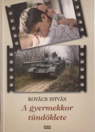 Kovács István: A gyermekkor tündöklete