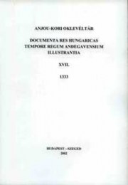Kristó Gyula (szerk.): Anjou-kori oklevéltár  XVII. 1333 - Documenta res Hungaricas tempore regum Andegavensium illustrantia