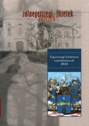 Molnár András (szerk.): Egerszegi történeti tanulmányok 2010