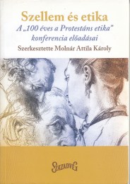 Molnár Attila Károly(szerk.): Szellem és etika - A 