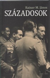 Rainer M. János: Századosok