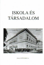 Sasfi Csaba (szerk.): Iskola és társadalom - A Zalaegerszegen 1996. szeptember 5-6-án rendezett konferencia előadásai