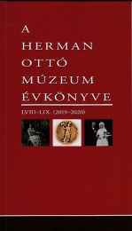 Tóth Arnold(szerk.): A Herman Ottó Múzeum évkönyve LVIII-LIX. 2019-2020