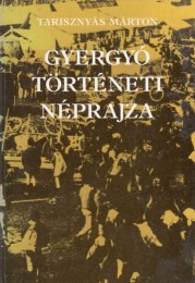 Tarisznyás Márton: Gyergyó történeti néprajza