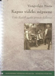 Virágvölgyi Márta: Kapus vidéki népzene - Viski Rudolf gyalui prímás dallamai + CD