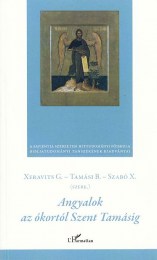 Xeravirs Géza, Tamási Balázs, Szabó Xávér OFM(szerk.): Angyalok az ókortól Szent Tamásig