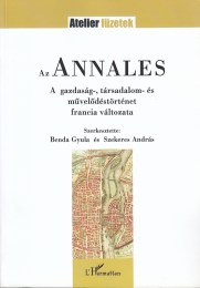 Benda Gyula Szekeres András(szerk.): Az Annales - A gazdaság-, társadalom- és művelődéstörténet francia változata