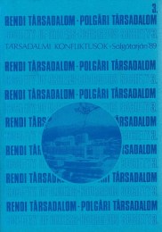 Á. Varga László (szerk.): Társadalmi konfliktusok - Salgótarján, 1989. június 15-18.