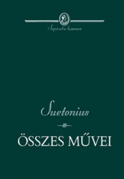 Suetonius összes mûvei